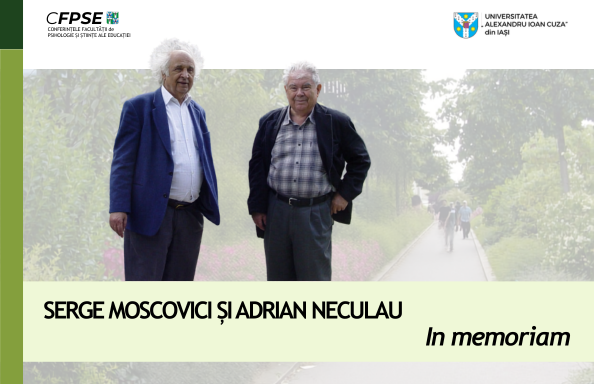 Serge Moscovici și Adrian Neculau. In memoriam